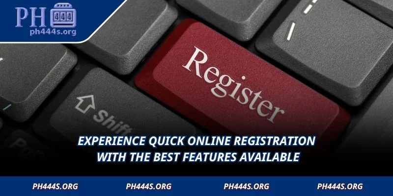Experience quick online registration with the best features available