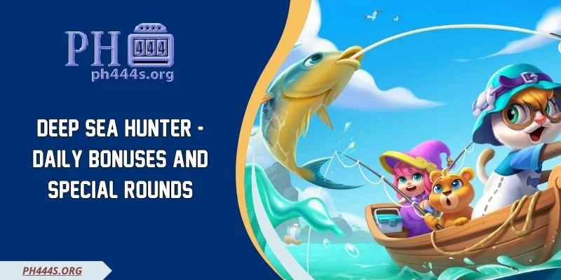 Deep Sea Hunter - Daily Bonuses And Special Rounds