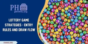 Lottery Game Strategies - Entry Rules And Draw Flow