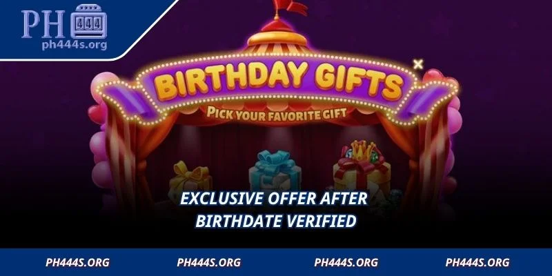Exclusive offer after birthdate verified