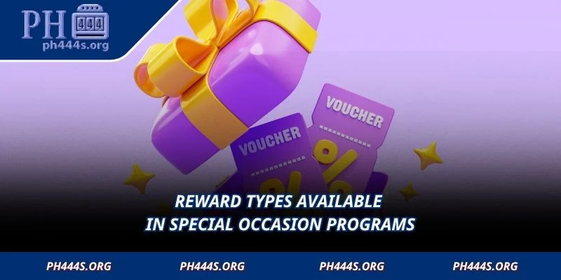 Reward types available in special occasion programs