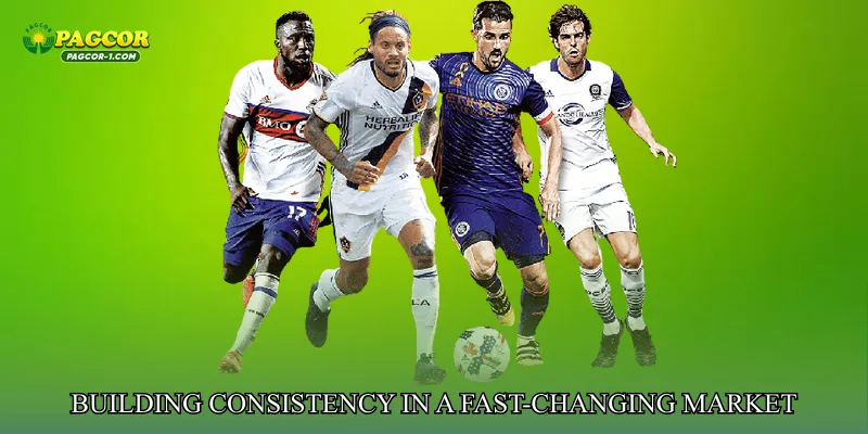 Building Consistency in a Fast-Changing Market