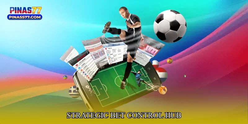 Strategic Bet Control Hub