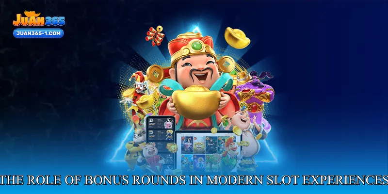The role of bonus rounds in modern slot experiences