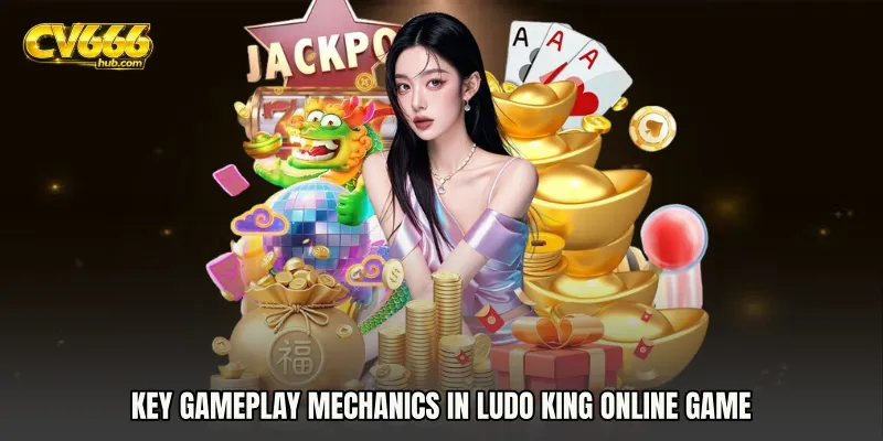 Key Gameplay Mechanics in Ludo King Online Game