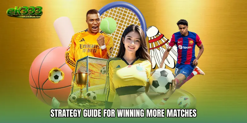 Strategy Guide for Winning More Matches