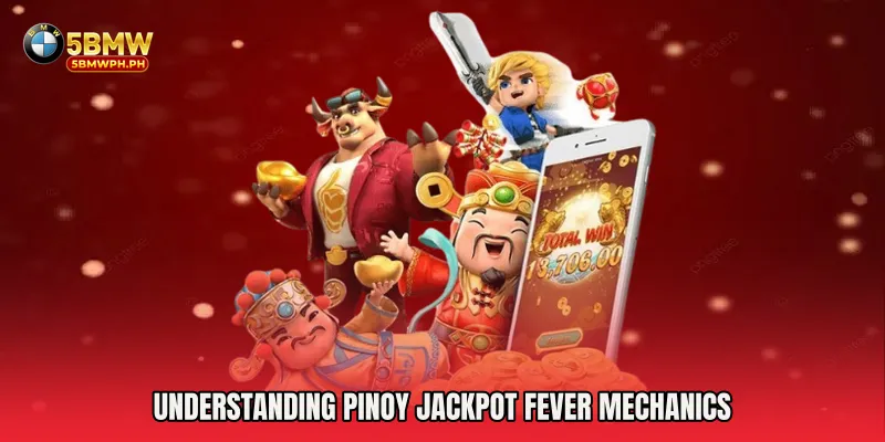 Understanding Pinoy Jackpot Fever Mechanics