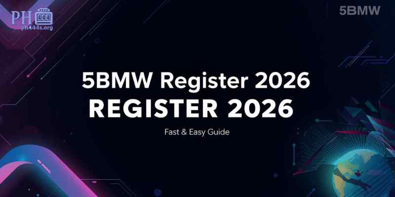 5BMW Register 2026: Fast & Easy Signup Guide